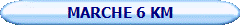 MARCHE 6 KM