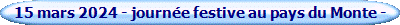15 mars 2024 - journ�e festive au pays du Monte -